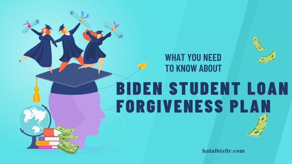 Understanding the Details of the Biden Student Loan Forgiveness Plan