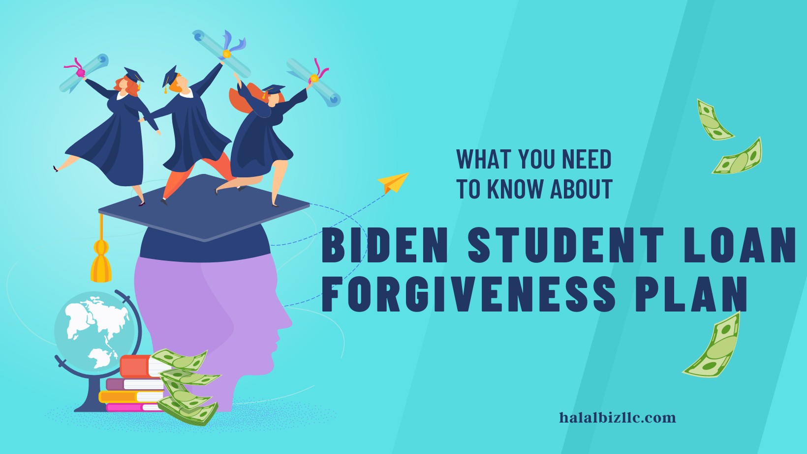 Read more about the article Understanding the Details of the Biden Student Loan Forgiveness Plan